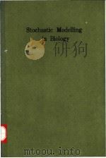 STOCHASTIC MODELLING IN BIOLOGY Relevant Mathematical Concepts and Recent Applications     PDF电子版封面  9810201354   