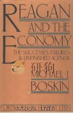 REAGAN AND THE ECONOMY:The Successes Failures and Unfinished Agenda PDF电子版封面 0917616804