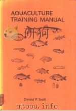 Aquaculture training manual     PDF电子版封面  0852381360   