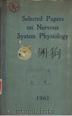 Selected Papers on Nervous System Physiology Collection 3 PDF电子版封面