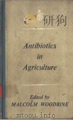 ANTIBIOTICS IN AGRICULTURE     PDF电子版封面     