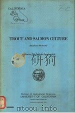 TROUT AND SALMON CULTURE (Hatchery Methods) California Fish Bulletin Number 164 PDF电子版封面 0931876362