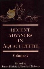 RECENT ADVANCES IN AQUACULTURE VOLUME 2 PDF电子版封面 0709935269