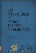 ION INTERACTIONS IN ENERGY TRANSFER BIOMEMBRANES（ PDF版）