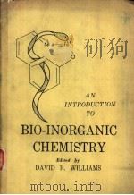 AN INTRODUCTION TO BIO-INORGANIC CHEMISTRY     PDF电子版封面  0398034222   