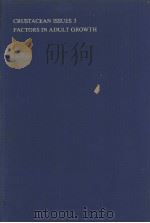 CRUSTACEAN ISSUES 3 FACTORS IN ADULT GROWTH PDF电子版封面 906191535X