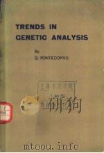 TRENDS IN GENETIC ANALYSIS     PDF电子版封面    G.PONTECORVO 