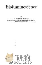 Bioluminescence     PDF电子版封面    E.NEWTON HARVEY 