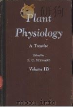 Plant Physiology A Treatise Volume ⅠB Photosynthesis and Chemosynthesis PDF电子版封面 F.C.STEWARD