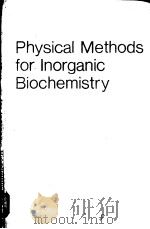Physical Methods for inorganic Biochemistry PDF电子版封面 030642049X