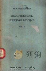 BIOCHEMICAL PREPARATIONS Volume 4     PDF电子版封面     