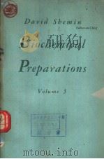 BIOCHEMICAL PREPARATIONS Volume 5     PDF电子版封面     
