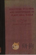 STRUCTURE，FUNCTION，AND BIOSYNTHESIS OF PLANT CELL WALLS     PDF电子版封面     