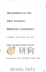 PROCEEDINGS OF THE FIRST NATIONAL BIOPHYSICS CONFERENCE     PDF电子版封面     