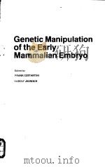 Genetic Manipulation of the Early Mammalian Embryo     PDF电子版封面  0879692200   