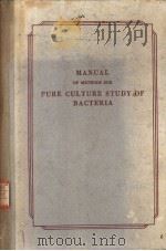 MANUAL OF METHODS FOR PURE CULTURE STUDY OF BACTERIA LEAFLET Ⅰ INTRODUCTORY (INCLUDING GLOSSARY) PDF电子版封面
