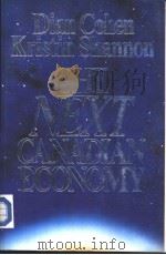 THE NEXT CANADIAN ECONOMY Dian Cohen Kristin Shannon PDF电子版封面 0920792448