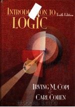 Introduction to logic  （Tenth Edition）     PDF电子版封面  0132425874  Irving M.Copi  Carl Cohen 
