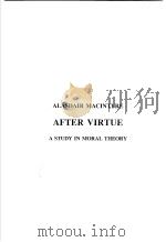 西学基本经典·伦理学类 追寻美德 英文 1999 PDF电子版封面 7500426461 麦金太尔著