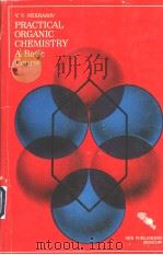 PRACTICAL ORGANIC CHEMISTRY：A Basic Course     PDF电子版封面     