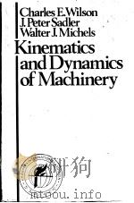 Kinematics and dynamics of machinery PDF电子版封面 0060444371 Charles E.Wilson J.Peter Sadl