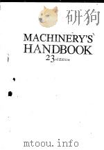 Machinery‘s handbook 23rd Edition PDF电子版封面 083111200X HENRY H.RYFFEL ROBERT E.GREEN