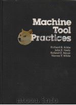 Machine Tool Practices PDF电子版封面 Richard R.Kibbe John E.Neely
