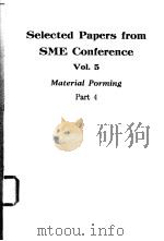 Selected Papers from SME Conferences  Vol.5  《Material Porming》Part 4（ PDF版）
