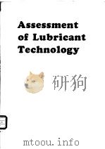 Assessment of Lubricant Technology     PDF电子版封面    B.D.McCONNELL 