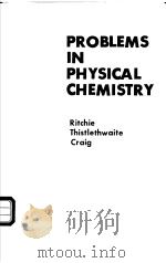 PROBLEMS IN PHYSICAL CHEMISTRY PDF电子版封面