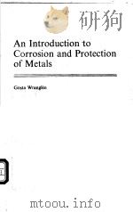 An introduction to corrosion and protection of metals PDF电子版封面 0412260409