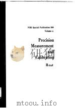 NBS Special Publication 300  Volume 6  Precision Measurement and Calibration：Selected NBS Papers on     PDF电子版封面    Defoe C.Ginnings 