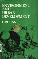 ENVIRONMENT AND URBAN DEVELOPMENT ⅠMOHAN PDF电子版封面 8170416647