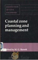 Coastal zone planning and management PDF电子版封面 0727719041