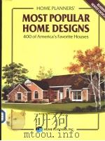 HOME PLANNERS'MOST POPULAR HOME DESIGNS 400 OF America's Favorite Houses     PDF电子版封面  0918894638   