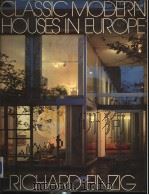 RICHARD EINZIG CLASSIC MODERN HOUSES IN EUROPE PDF电子版封面 0851394795
