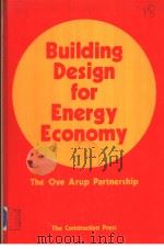 Building Design for Energy Economy PDF电子版封面 0860958507