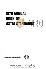 1976 Annual Book of ASTM Standards Part 19 Natural Building Stones;Soil and Rock;Peats,Mosses,and PDF电子版封面