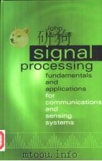 Signal processing fundamentals and applications for communications and sensing systems PDF电子版封面 1580533604