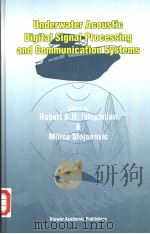 Underwater Acoustic Digital Signal Processing and Communication Systems PDF电子版封面 0792373049