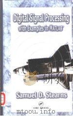 Digital signal processing with examples in MATLAB     PDF电子版封面  0849310911   