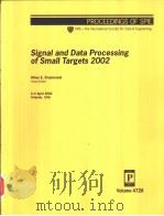 Signal and Data Processing of Small Targets 2002 PDF电子版封面 0819444782