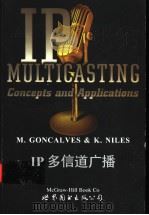 IP多信道广播 1999 PDF电子版封面 7506225689 (美)冈卡瓦斯(MarcusGoncalves),(美)奈尔