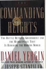 The commanding heights:the battle between government and the marketplace that is remaking the modern     PDF电子版封面  0684829754   