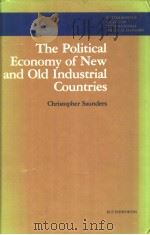 The Political Economy of New and Old Industrial Countries PDF电子版封面 040810774X
