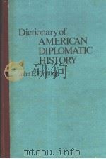 Dictionary of American Diplomatic History PDF电子版封面