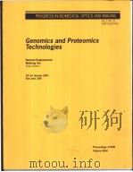 Genomics and Proteomics Technologies PDF电子版封面 0819439428
