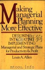MAKING MANAGERIAL PLANNING MORE EFFECTIVE PDF电子版封面 0070010781