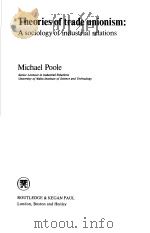 Theories of trade unionism PDF电子版封面