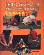 CHILD GROWTH AND DEVELOPMENT PDF电子版封面 0070314373